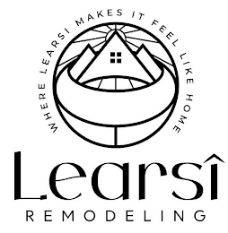 LEARSI REMODELING WHERE LEARSI MAKES IT FEEL LIKE HOME logo