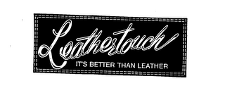 LEATHERTOUCH IT'S BETTER THAN LEATHER logo