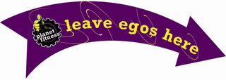 LEAVE EGOS HERE PLANET FITNESS logo