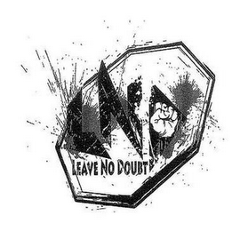 LEAVE NO DOUBT L N D