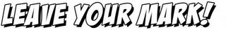 LEAVE YOUR MARK logo