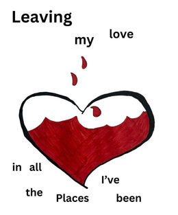 LEAVING MY LOVE IN ALL THE PLACES I'VE BEEN logo