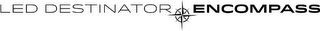 LED DESTINATOR ENCOMPASS logo