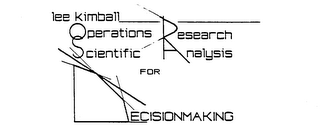 LEE KIMBALL OPERATIONS RESEARCH SCIENTIFIC ANALYSIS FOR DECISIONMAKING logo