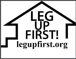 LEG UP FIRST! LEGUPFIRST.ORG logo