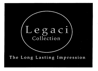 LEGACI COLLECTION THE LONG LASTING IMPRESSION logo