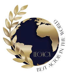 LEGACY BEST ACTOR IN THE WORLD logo