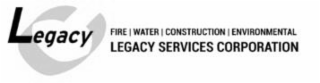 LEGACY FIRE WATER CONSTRUCTION ENVIRONMENTAL LEGACY SERVICES CORPORATION logo