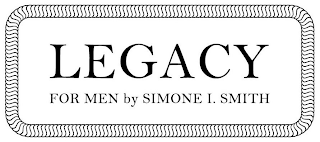 LEGACY FOR MEN BY SIMONE I. SMITH logo