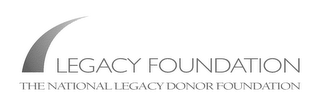 LEGACY FOUNDATION, THE NATIONAL LEGACY DONOR FOUNDATION logo