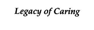 LEGACY OF CARING logo