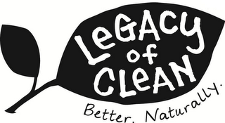 LEGACY OF CLEAN BETTER. NATURALLY. logo