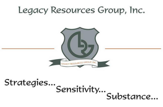 LEGACY RESOURCES GROUP, INC., STRATEGIES...SENSITIVITY...SUBSTANCE... logo