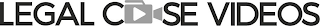LEGAL CASE VIDEOS logo