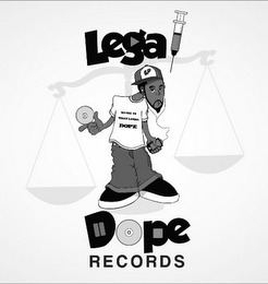 LEGAL DOPE RECORDS MUSIC IS THAT LEGAL DOPE logo