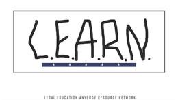LEGAL. EDUCATION. ANYBODY. RESOURCE. NETWORK. L.E.A.R.N. ESTABLISHED 2015. MADE BY THE PEOPLE OF UNITED STATES OF AMERICA. logo