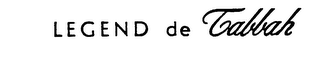 LEGEND DE TABBAH logo