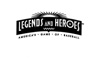 LEGENDS AND HEROES AMERICA'S GAME OF BASEBALL logo