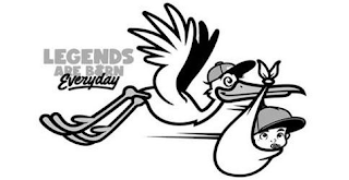 LEGENDS ARE BORN EVERYDAY logo