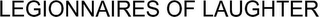 LEGIONNAIRES OF LAUGHTER logo