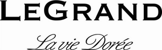 LEGRAND LA VIE DORÉE logo