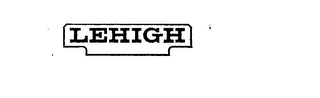 LEHIGH