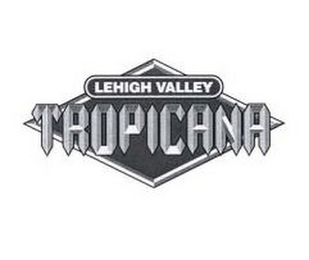 LEHIGH VALLEY TROPICANA logo