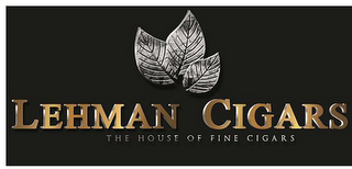 LEHMAN CIGARS THE HOUSE OF FINE CIGARS logo