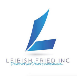 LEIBISH FRIED INC PROMOTING PROFESSIONALISM logo