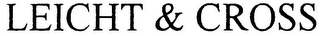 LEICHT & CROSS logo