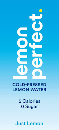 LEMON PERFECT. COLD-PRESSED LEMON WATER 5 CALORIES 0 SUGAR JUST LEMON logo