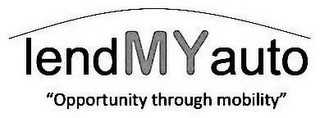 LENDMYAUTO "OPPORTUNITY THROUGH MOBILITY" logo