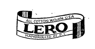 LERO ALL COTTON WOMEN USA HANDROLLED IN P.I. logo