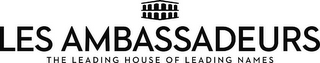 LES AMBASSADEURS THE LEADING HOUSE OF LEADING NAMES logo