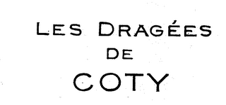 LES DRAGEES DE COTY logo