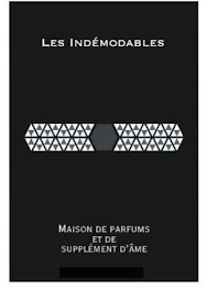 LES INDÉMODABLES MAISON DE PARFUMS ET DE SUPPLÉMENT D'ÂME logo