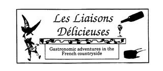 LES LIAISONS DELICIEUSES GASTRONOMIC ADVENTURES IN THE FRENCH COUNTRYSIDE logo