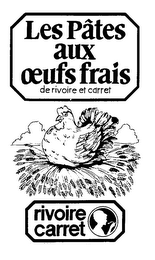 LES PATES AUX OEUFS FRAIS DE RIVOIRE ET CARRET RIVOIRE CARRET logo