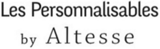 LES PERSONNALISABLES BY ALTESSE logo