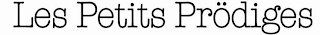 LES PETITS PRÖDIGES logo