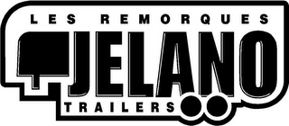 LES REMORQUES JELANO TRAILERS logo