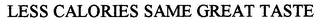 LESS CALORIES SAME GREAT TASTE logo