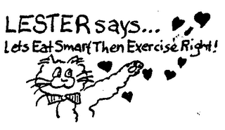 LESTER SAYS...LETS EAT SMART THEN EXERCISE RIGHT] logo