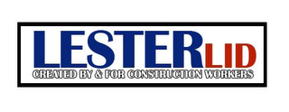 LESTERLID CREATED BY & FOR CONSTRUCTION WORKERS logo