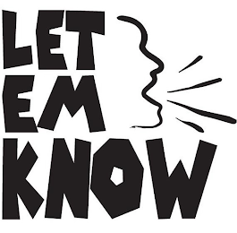 LET EM KNOW logo