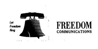 LET FREEDOM RING FREEDOM COMMUNICATIONS logo