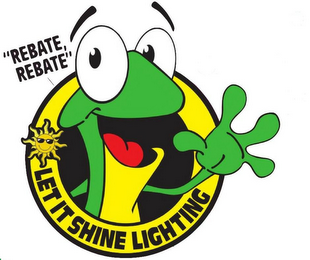 LET IT SHINE LIGHTING "REBATE, REBATE" logo
