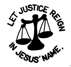 LET JUSTICE REIGN IN JESUS' NAME. logo