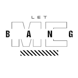LET ME BANG logo