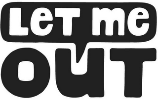 LET ME OUT logo